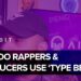 Why Do Rappers & Music Producers Use TYPE Beats