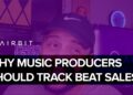Why Music Producers Should Track Their Beat Sales