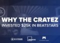 Why The Cratez Invested $25,000 Into BeatStars