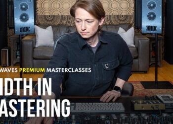 Width in Mastering | Waves Premium Masterclasses