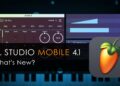 FL STUDIO MOBILE 4.1 | What’s New?