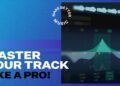 How To Master a Track in Any DAW