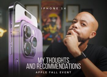 iPhone 14 Apple Event – MY THOUGHTS and RECOMMENDATIONS