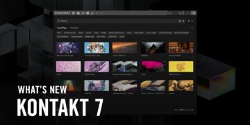 What’s new in KONTAKT 7 | Native Instruments