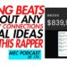 You Need Connections to Sell Beats? + Steal From This Rapper (MEC Podcast 170)