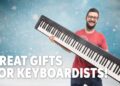 Hottest Gifts for Keyboard Players in 2022
