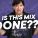 10 Things You NEED to Know to Finish Your Mix
