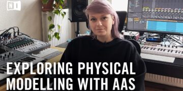 Exploring physical modelling from AAS | Native Instruments