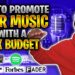 How I Promote My Music With $5000 | STOP WASTING MONEY ON SCAMS