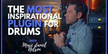 The Most Inspirational Plugins For Drums with Marc Daniel Nelson