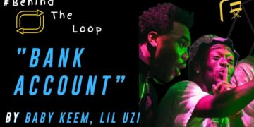 #BehindTheLoop: Baby Keem, Lil Uzi Vert “Bank Account” || Melody By Soldado