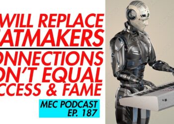 Beatmakers Will Be Replaced By AI? Music Business Connections (MEC 187)