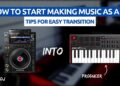 How To Make Music As A DJ