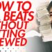 How to Sell Beats Without Getting Screwed