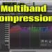 Mastering Multiband Compression
