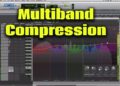 Mastering Multiband Compression