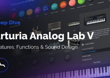 Arturia Analog Lab V – Features, Functions & Sound Design Course