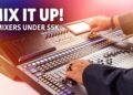 Best Digital Mixers Under $5,000