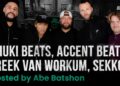 Chuki Beats, Accent Beats, Freek Van Workum, & Sekko Talk Beat Sales & Studio Etiquette | EP6