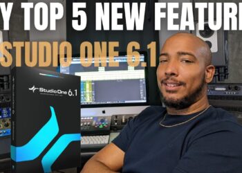 My Top 5 New Features added in PreSonus Studio One 6.1