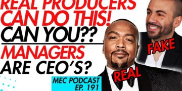 Real Producers Can Do This + Managers as CEOs (MEC 191)