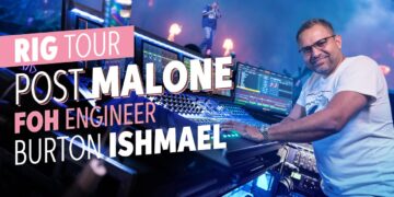 Rig Tour: Post Malone Front-of-House Engineer, Burton Ishmael