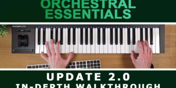 Orchestral Essentials 2.0: In-Depth Walkthrough