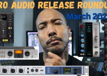 Pro Audio Release Roundup March 2023