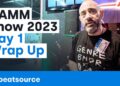 The NAMM Show 2023 – Day 1 Wrap-Up | Beatsource Tech