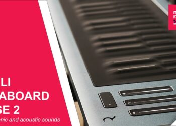 Is the Seaboard RISE 2 the perfect bridge between electronic music and acoustic instruments?