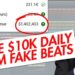 Selling Fake Beats Makes You $10k A Day