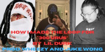 How I Made The Loop for “300 Urus” By Lil Durk