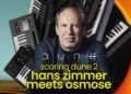 Behind the Music of Dune 2 : Hans Zimmer x Osmose