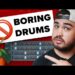 The #1 Trick for Fixing “Boring” Drums.