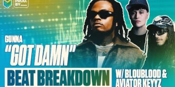 Beat Breakdown of Gunna’s “GOT DAMN” | PROD BY