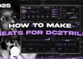 How To Make BEATS For DC2TRILL