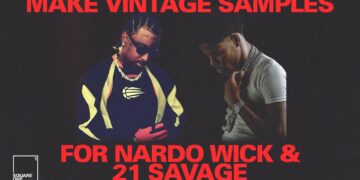 HOW TO MAKE VINTAGE SAMPLES FOR NARDO WICK & 21 SAVAGE