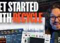 ReCycle – The Classic Sample Workflow Still Works!