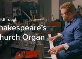 Spitfire Audio – Shakespeare’s Church Organ [Walkthrough]