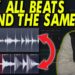 All Beats Sound the Same and This is Why!