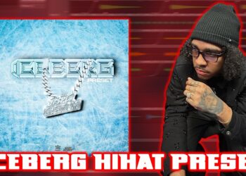 Best Hi-Hat Preset for Trap 2026 (Iceberg Hi-Hat Preset)