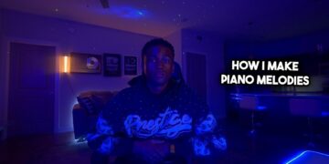 How I Make Piano Melodies