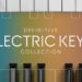 Introducing Definitive Electric Keys Collection | Native Instruments