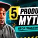 5 Producer Myths That Are Wasting Your Time