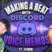 SAMPLING VOICE MEMOS FROM MY DISCORD INTO A BEAT